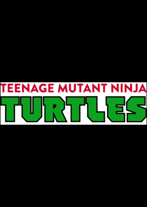 Teenage Mutant Ninja Turtles