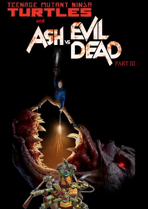 Teenage Mutant Ninja Turtles: Ash vs. Evil Dead: Part III
