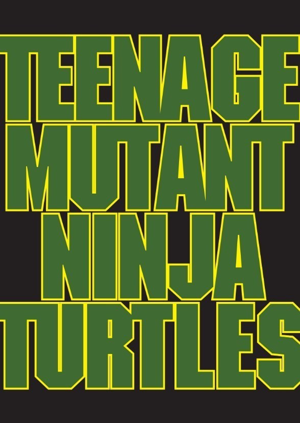 Teenage Mutant Ninja Turtles