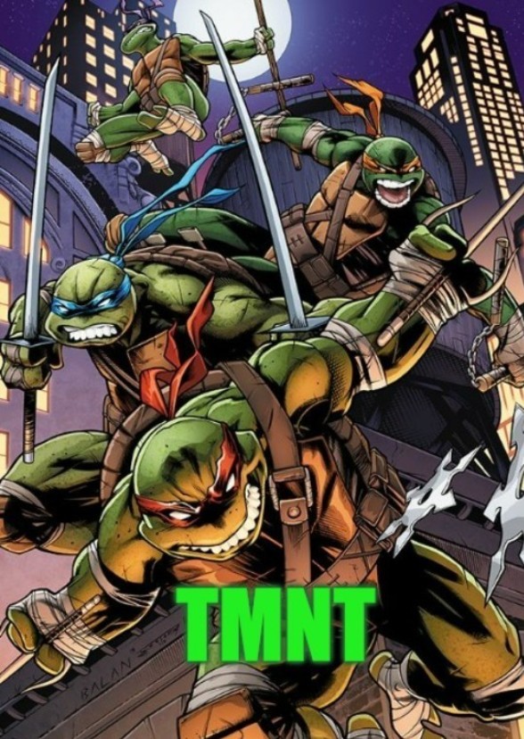 Teenage Mutant Ninja Turtles
