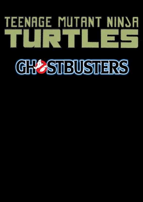 Teenage Mutant Ninja Turtles / Ghostbusters