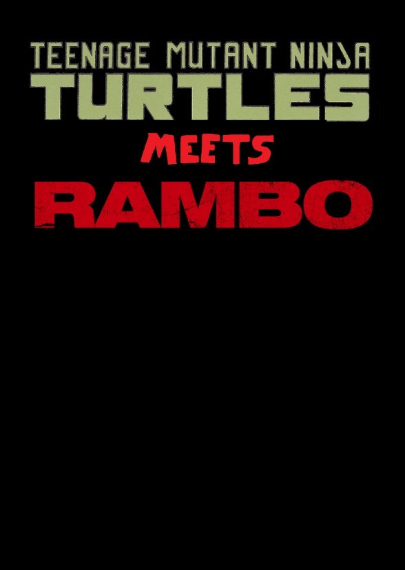 Teenage Mutant Ninja Turtles Meets Rambo