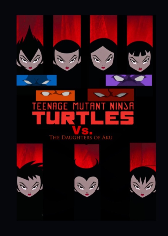 Teenage Mutant Ninja Turtles vs The Daughters of Aku