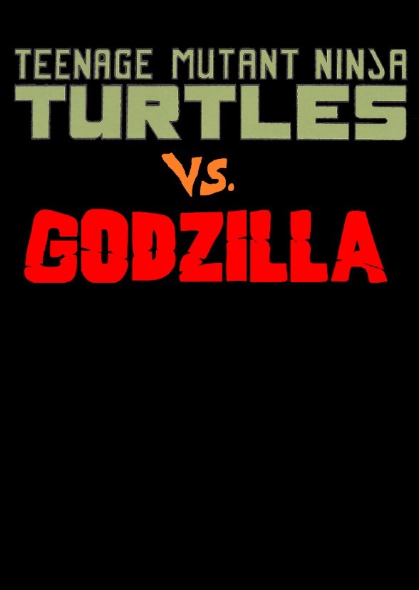 Teenage Mutant Ninja Turtles vs. Godzilla