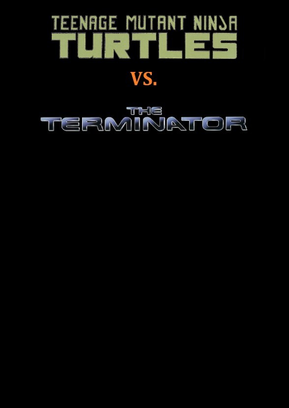 Teenage Mutant Ninja Turtles vs. Terminator