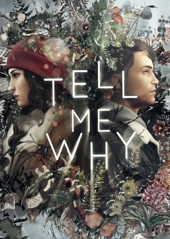 Tell Me Why(LIVE ACTION/TV SERIES)