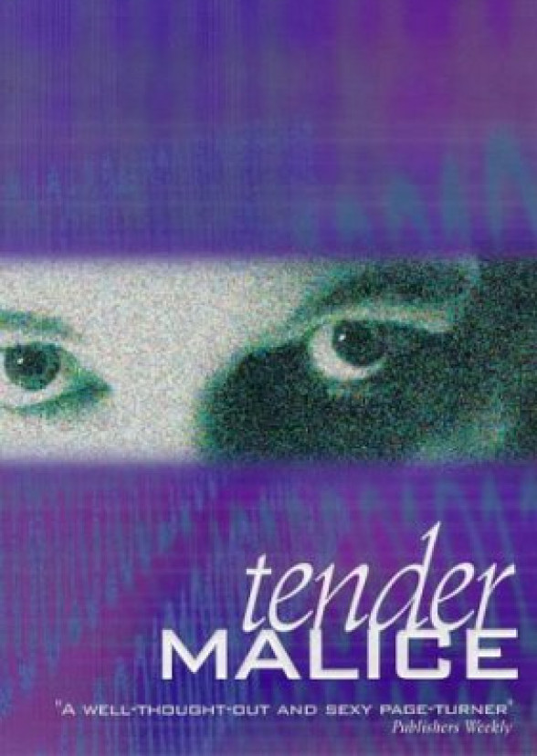 Tender Malice