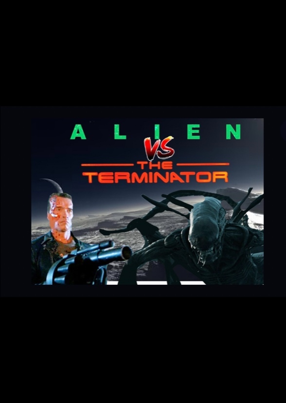 Alien vs The Terminator 