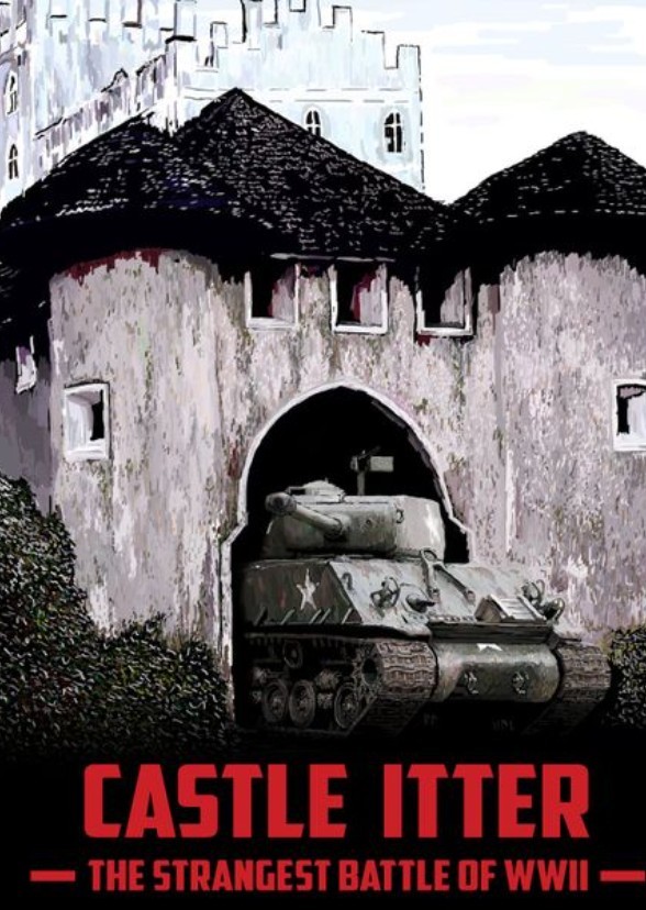 The Fight for Castle Itter