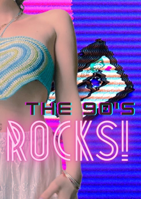 The 90's ROCKS!