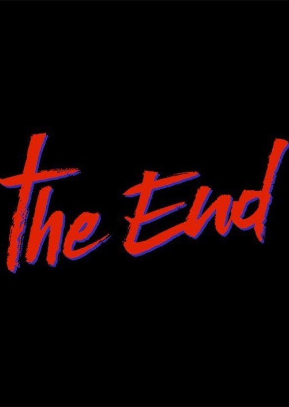The Absolute, Unquestioned, Definite End