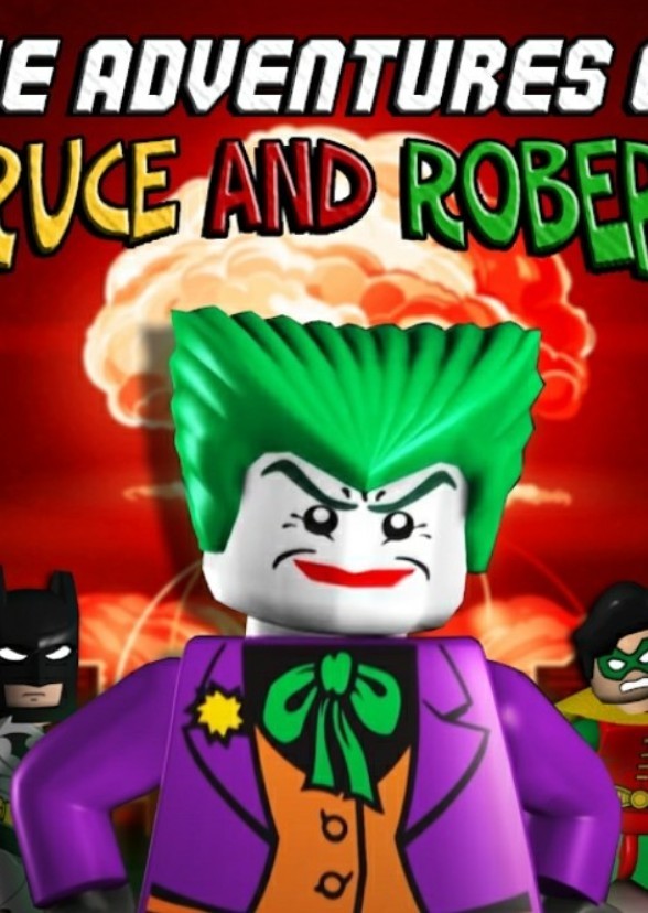 The Adventures Of Bruce and Robert