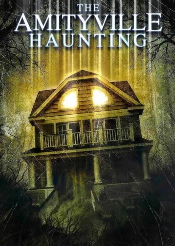 The Amityville Haunting.