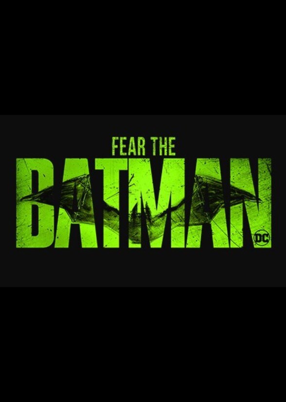 FEAR THE BATMAN