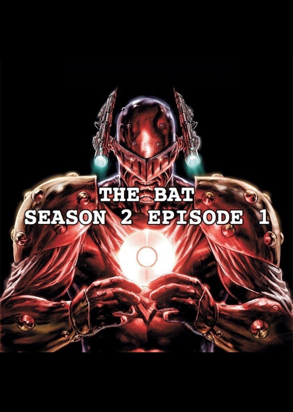 THE BAT | Season 2 Episode 1