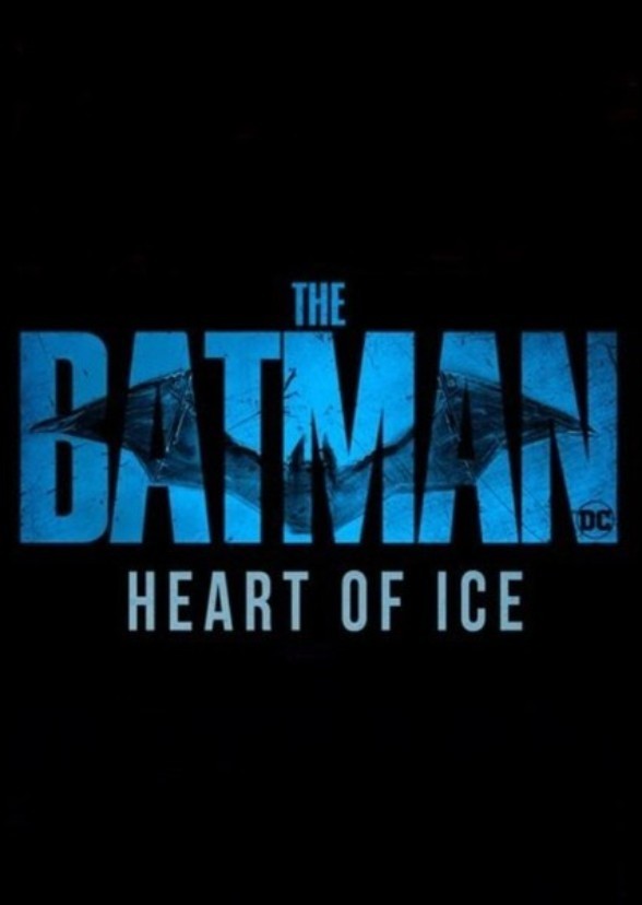 The Batman Heart of ice (2027)