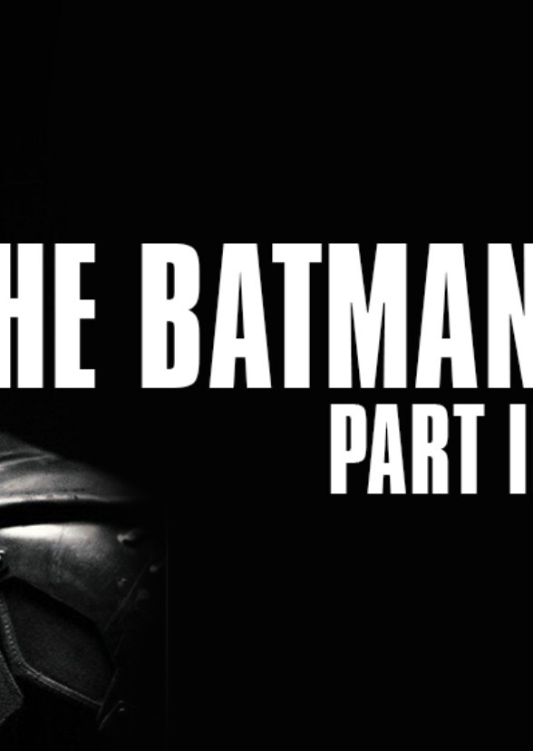 The Batman Part II