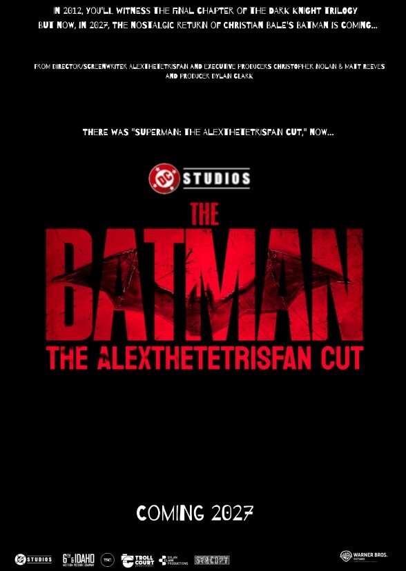 The Batman: The AlexTheTetrisFan Cut