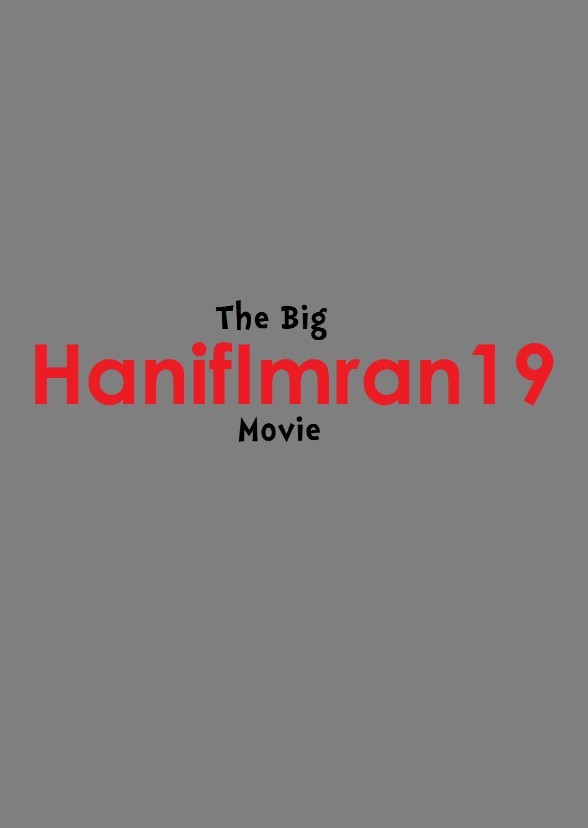 The Big HanifImran19 Movie