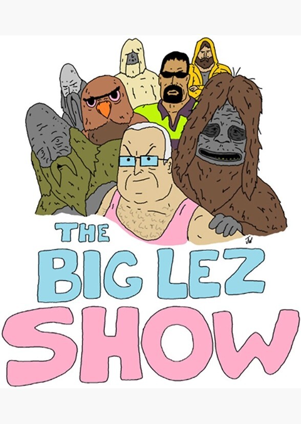 The Big Lez Show (Live Action Adaption)