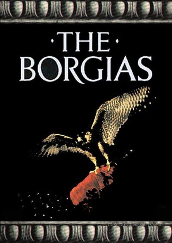 The Borgias: Between conspiracies and prayers.