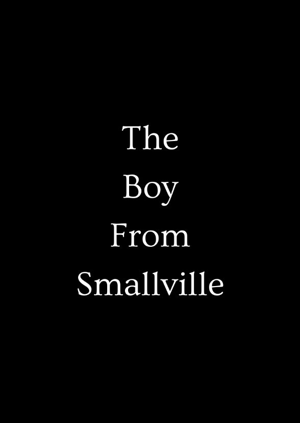 The Boy From Smallville