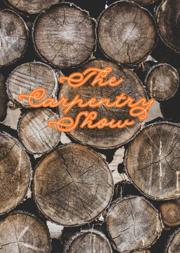 The Carpentry Show 
