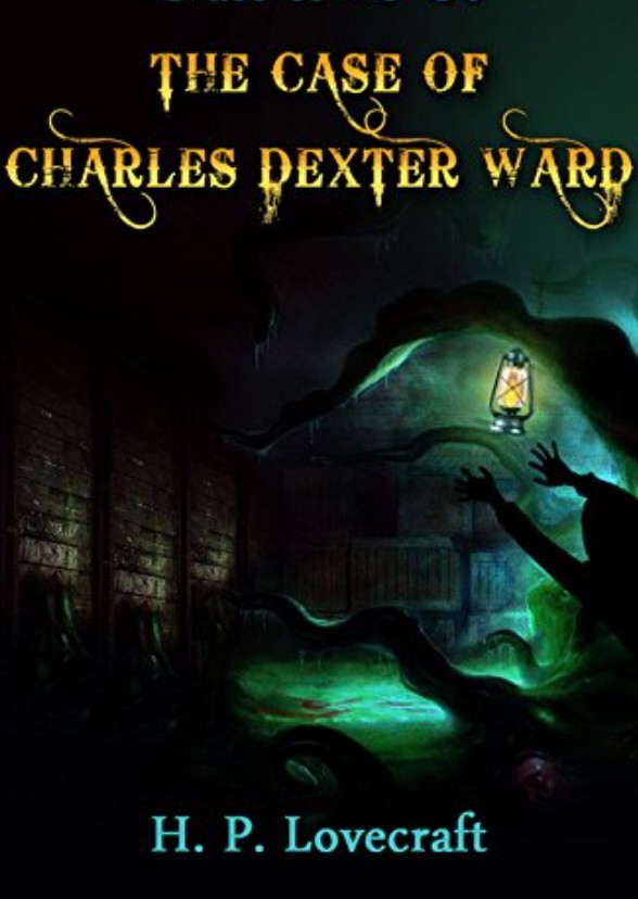 The Case of Charles Dexter Ward