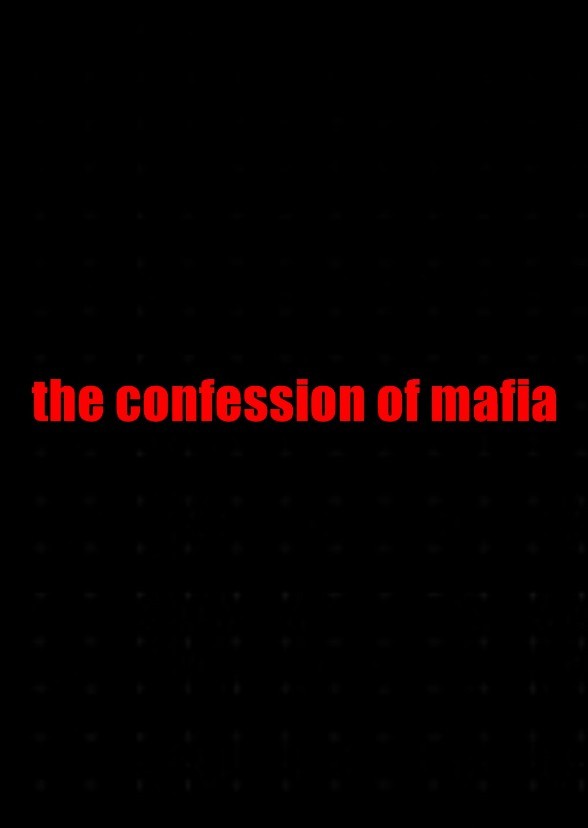 The Confession Of Mafia
