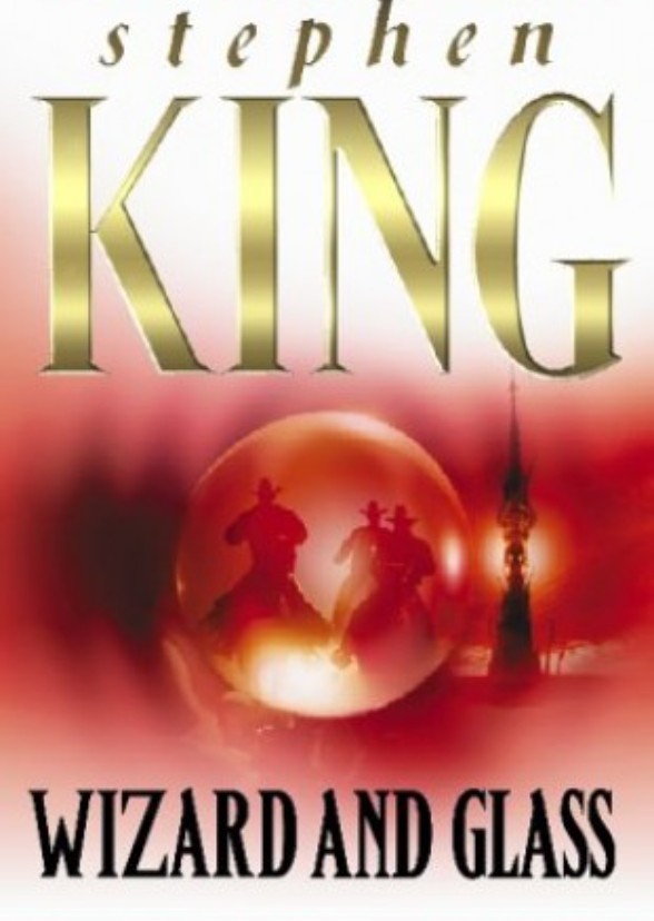 The Dark Tower: Wizard and Glass