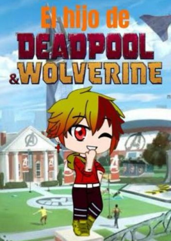 The Deadpool & Wolverine's son