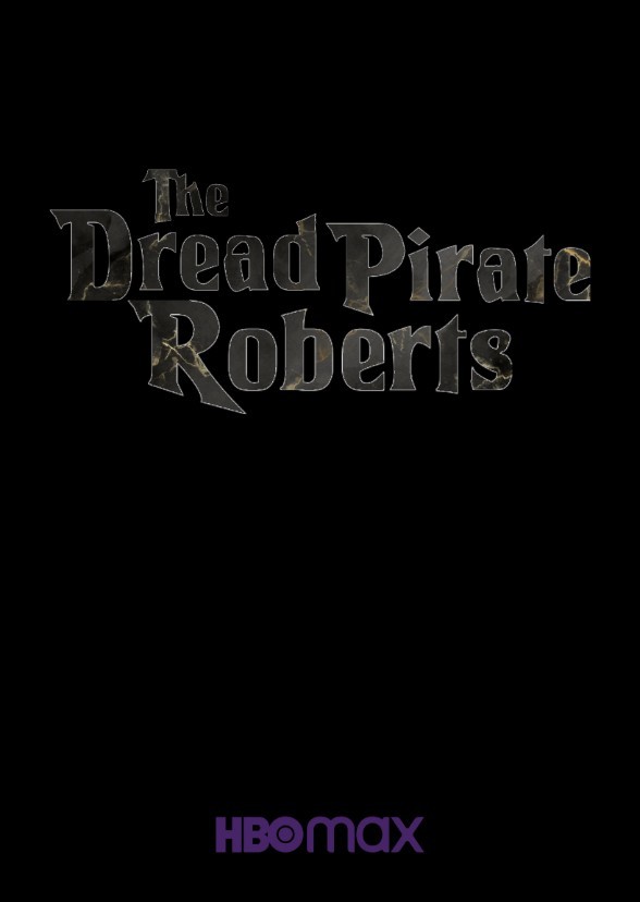 The Dread Pirate Roberts (HBO Max)