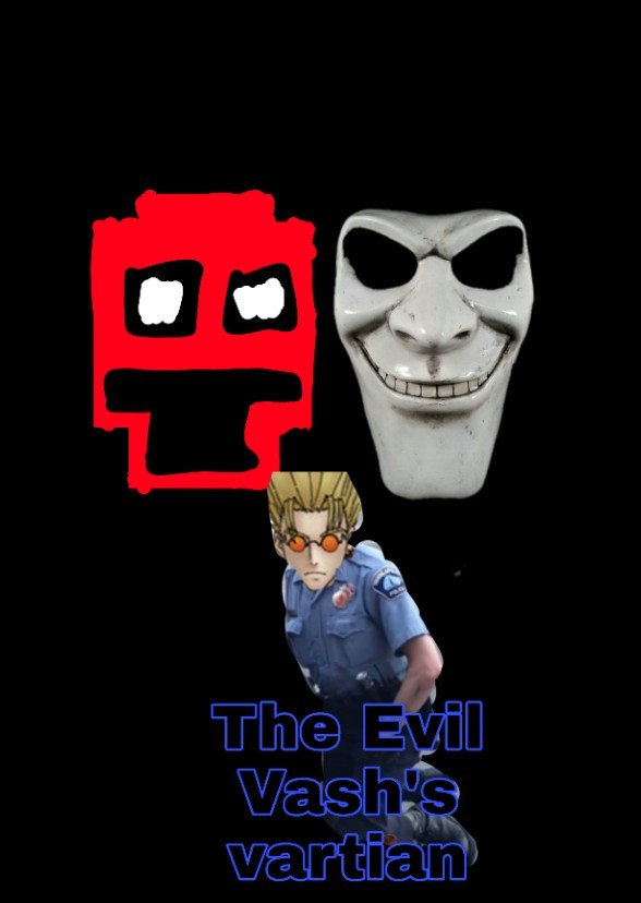 The evil Vash's variant