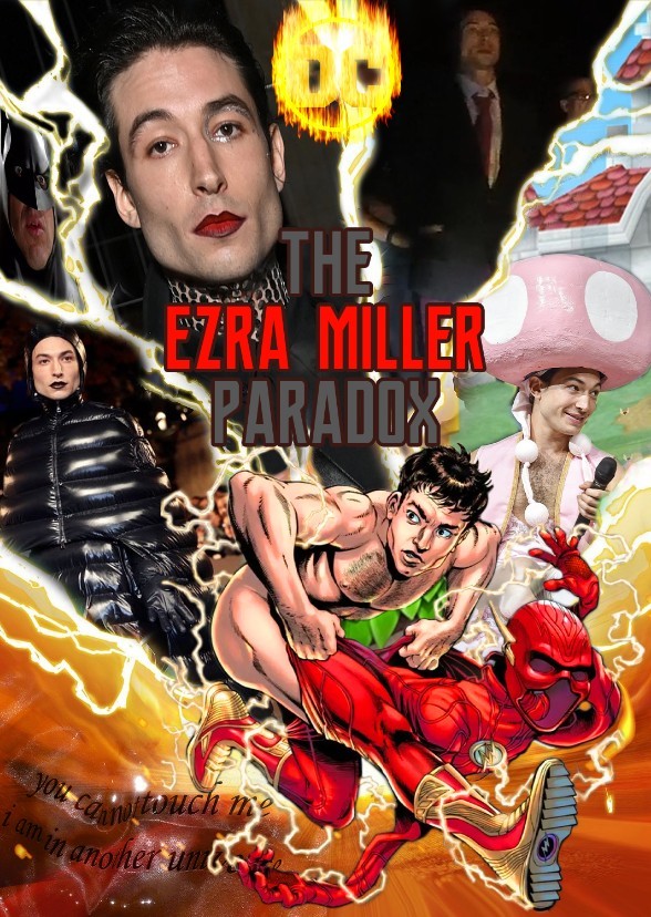 The Ezra Miller Paradox