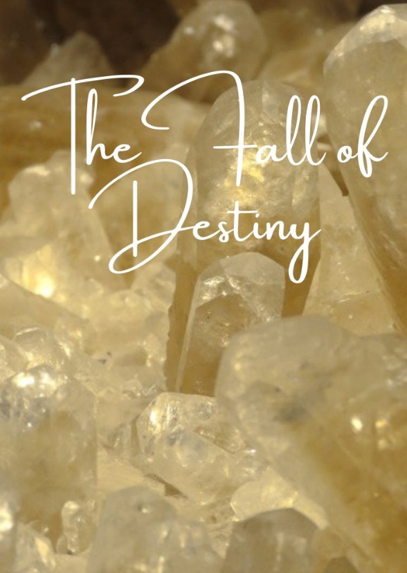 The Fall of Destiny