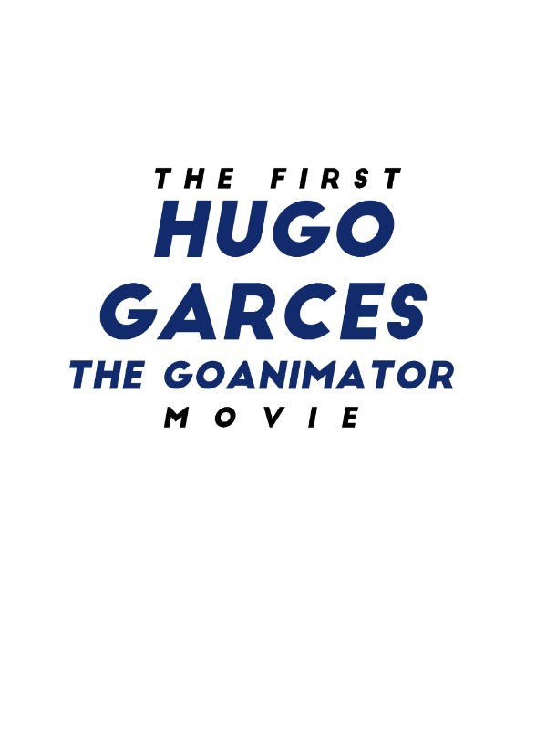 The First HugoGarcesTheGoAnimator Movie