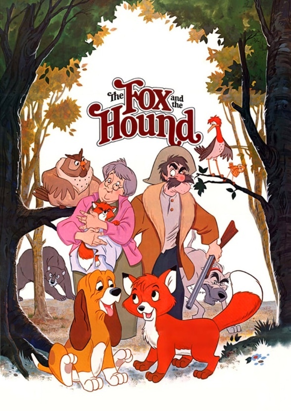 The Fox and the Hound (My choice)