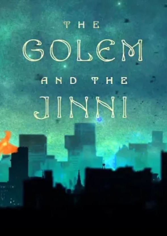 The Golem and The Jinni