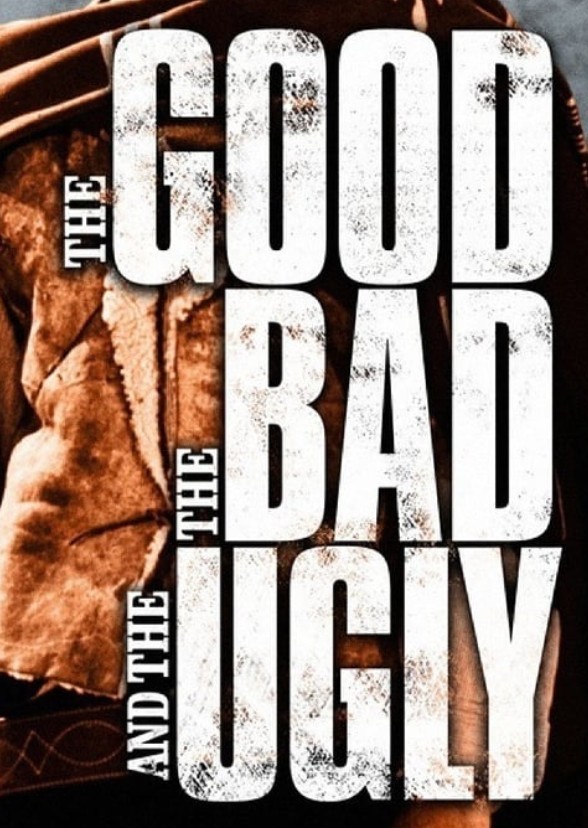 The Good, the Bad and the Ugly