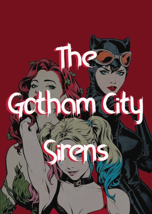 The Gotham City Sirens