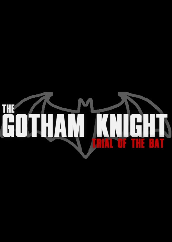 The Gotham Knight: Trial of the Bat