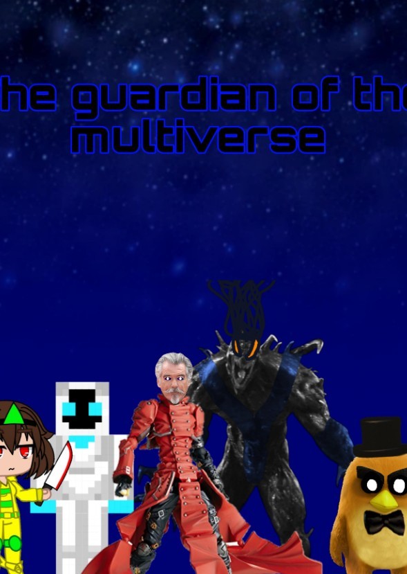 The guardian of the multiverse