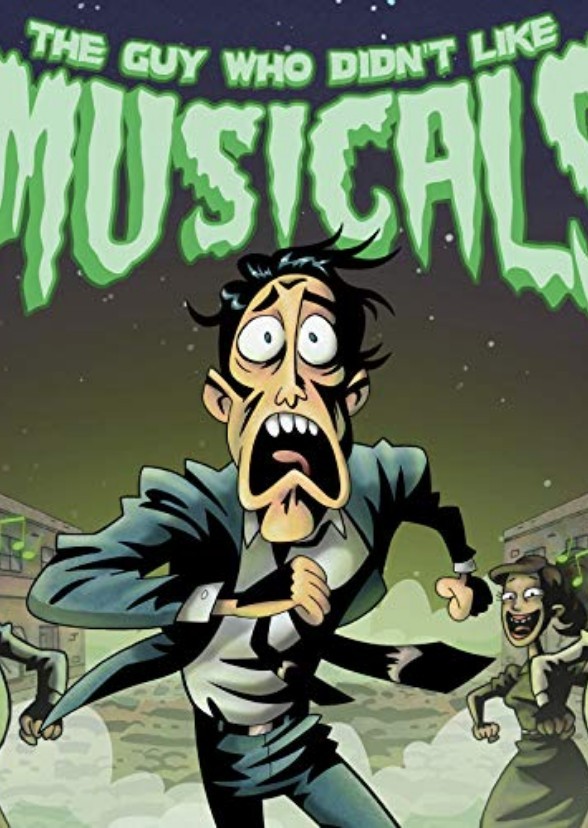 The Guy Who Didn't Like Musicals