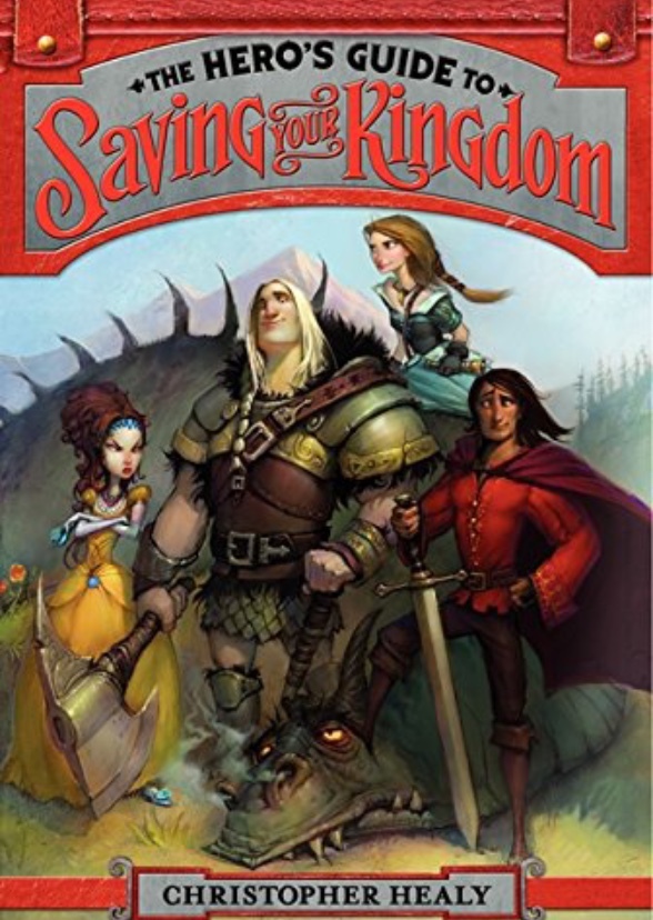 The Hero’s Guide to Saving Your Kingdom 