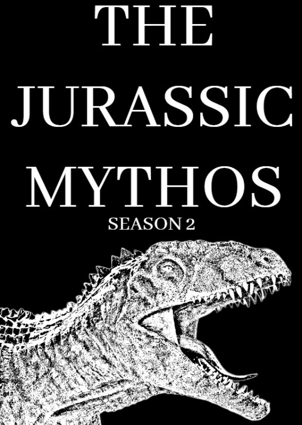 THE JURASSIC MYTHOS (SEASON 2)