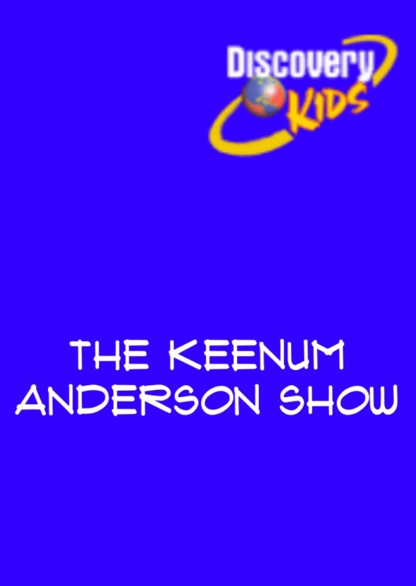The Keenum Anderson Show 