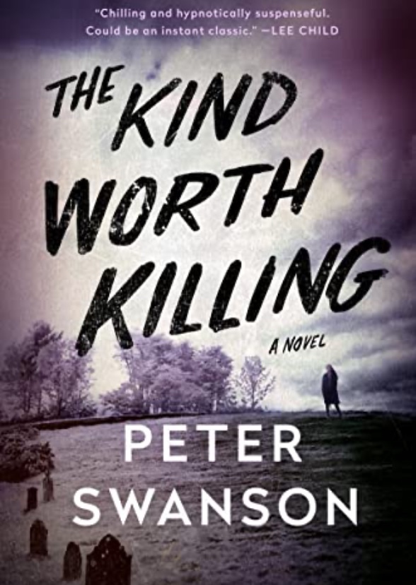 The Kind Worth Killing