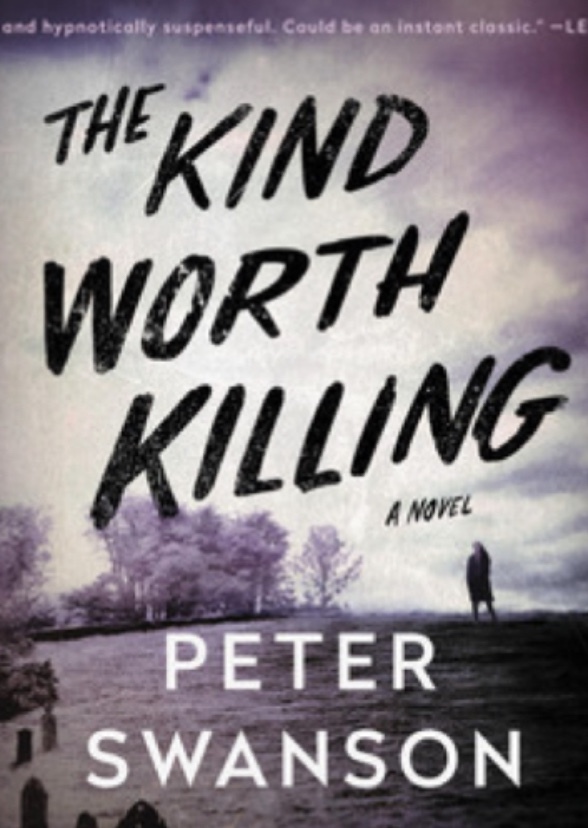 The kind worth killing