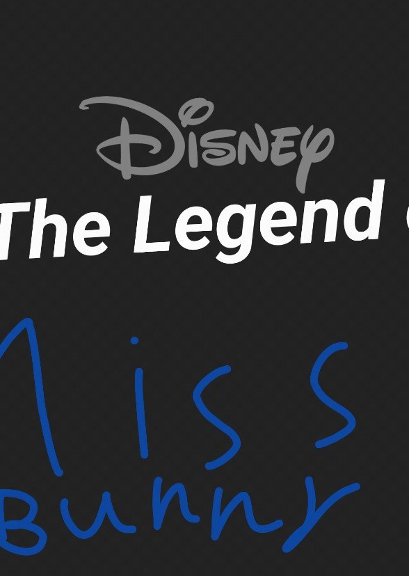 The Legend of Miss Bunny 