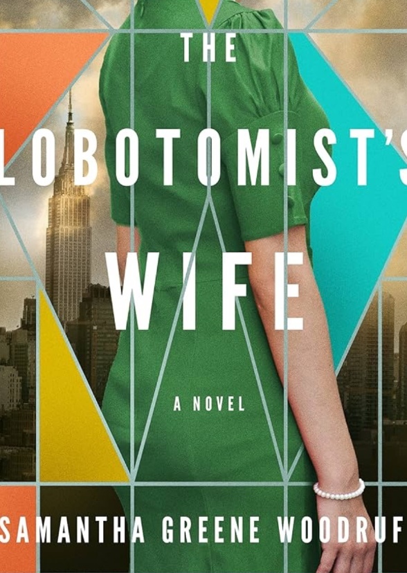 The Lobotomist’s Wife